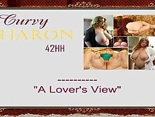 Curvy Sharon 42HH - A Lover's View