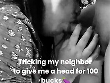 Blowjob from my hot neighbor