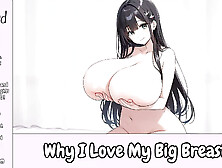 Why I Love My Big Breasts - Erotic Audio For Men