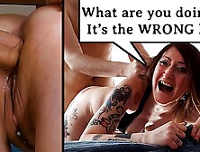 Wrong Hole,  Crying Skank Screaming ROUGH ANAL DESTRUCTION "PLEASE NO don't fuck my rear-end!" IT HURTS?