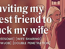 Sharing my wifey with my best friend [dp] [threesome] [erotic audio stories]