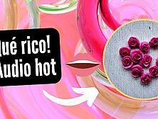 Qué rico one (audio caliente corto)