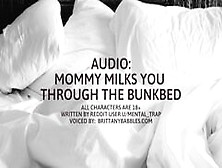 Audio: Mommy Milks You Through The Bunkbed