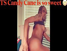 Want To Smack My Candy ? Ts Candy Cane Shows Off Her Nice-Looking Pink Trans Vagina