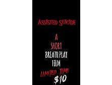 Assisted Suicide (Fantasy Snuff Video)