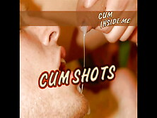 Cum Inside Me - Sperm In Every Hole