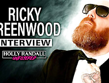 Ricky Greenwood On Holly Randall Unfiltered