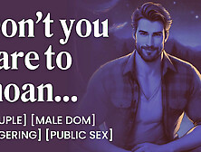 ASMR Male Voice: Dominant Boyfriend Fucks Her In The Tent – Erotic Audio Porn For Women