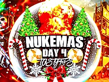 Nukemas Day Four: Ho-Ho-Hope You Brought Protection,  'cause This Nuke’S Coming Unprotected