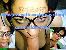 Blowjob With Custom Writing On Forehead