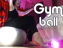 MistresOnline is sitting on a gym ball