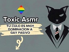 Asmr Dominación - Tu Culo Es Mio,  Dominación A Gay Pasivo [Sexy Voz De Hombre] [Hablando Sucio]