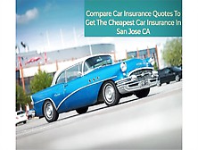 Cheap Car Insurance In San Jose Ca