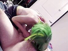 Green haired alternative rocker sweetheart gives the majority astonishing oral job of her life and gets a obscene facial