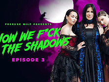 How We Fuck In The Shadows: Brides Of Dracula - Reagan,  Crystal,  Kenzie
