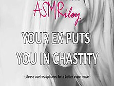 Eroticaudio - Your Ex Puts You In Chastity