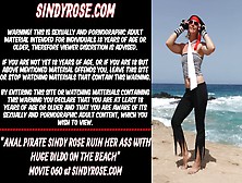 Anal Pirate Sindy Rose Ruin Her Behind With Large Dildo On The Beach