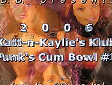 2006 Katt-n-Kaylie's Klub: Punk's Spunk Bowl #1