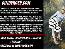 Sindy Rose White dong in the ass - studio fucking
