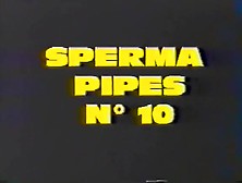 Sperma Pipes #10