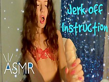 Asmr Joi - Jerk Off Instructions.  Spunk On My Face !