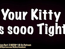 Large Lover Slides It In And Stretches You Out (VERY SPICY) Male Moaning BF moans Rp M4f Dom