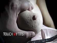 Touch My Tits / Потрогай Мои Сиськи