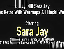 Curvy Milf Sara Jay Goes Retro With Warmups & Hitachi Wand!