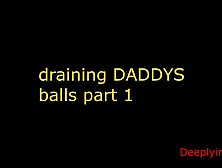 Draining DADDYS balls (audio roleplay)rimmimg,  prostate massage,  praising you,  SOLO MALE AUDIO PART1