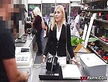 Hawt Golden-Haired Mother I'd Like To Fuck Is Getting Drilled In A Local Shop,  Cuz This Babe Wanted A Little Discount