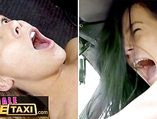 Female Fake Taxi - Lesbians Steal A Taxi And Get Cunt Rubbing Shaking Orgasms