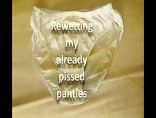 Rewetting My White Panties Twice