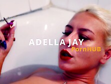 4K - MILF WIFEY is Giving Oral Sex in the Bathtub -smoking CHARMING Cunt - ADELLA JAY