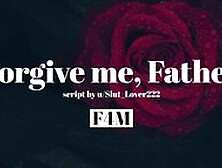 Forgive Me,  Father [F4M][Confession Booth][Blowjob]