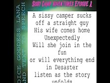 Sissy Camp Adventures Episode 1