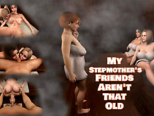 My Stepmothers Friends Arent That Old