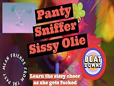 Panty Sniffer Sissy Olie Learns A Cheer To Use When Things Get Horny And Kinky