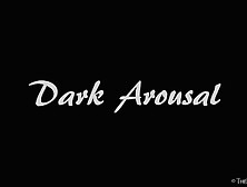 Dark Arousal 2 - Sade Mare