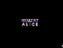 Interview With Alice 2 - Alice Nekrasova