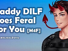 Daddy DILF Goes Feral For You || Male Masturbates || Male VA Ramblefap || Husband Moaning