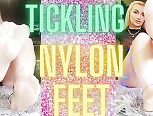 Tickling Nylon Feet