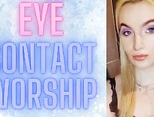 Eye Contact Worship