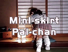 Mini Skirt Pai-Chan