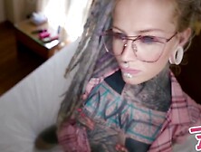 Hawt Nerdy Tattoo Teen In Glasses Anal Bang POV - Gape,  Deepthroat,  Spunk Flow