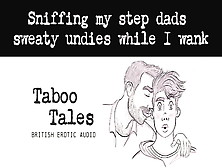 Erotic Audio Fantasy: Uk Stepson Sniffs Stepdad's Underwear