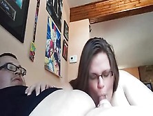 Bbw Eats Husbasband's Dick