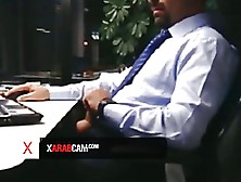 Arab Executive Jerking Off At His Desk - Arab Gay