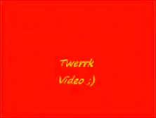 Twerk Video