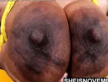 4K 60Fps Intense 100% Percent Real All African Huge Areolas,  Nipples,  & Udders Boobies Closeup By Msnovember Delicious Natural A