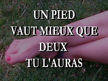 Bande Annonce - Un Pied Vaut Mieux Que Deux Tu L'auras!